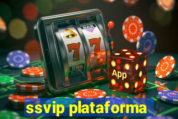 ssvip plataforma